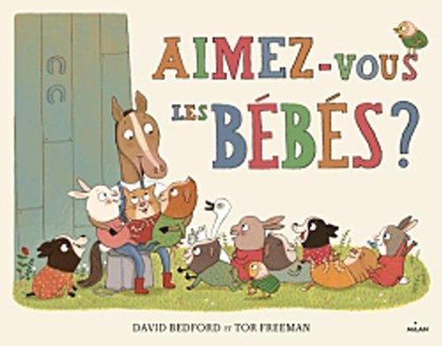 couverture de : Aimez-vous les b&eacute;b&eacute;s ?